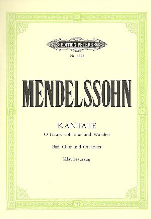 F. Mendelssohn Bartholdy: Kantate "O Haupt voll Blut und Wunden" (1830)