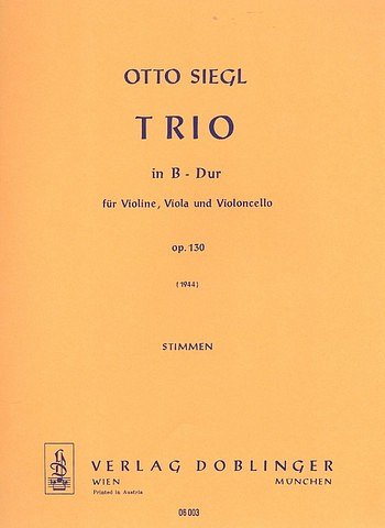 O. Siegl: Streichtrio B-Dur (1944) op. 130