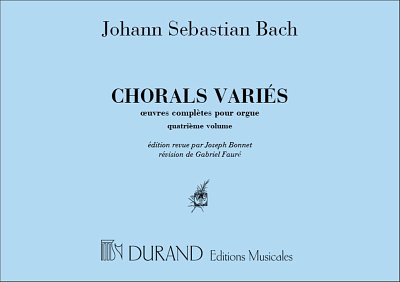 J.S. Bach: Chorals Variouss Vol 4 Orgue , Org
