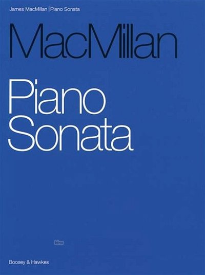 J. MacMillan: Piano Sonata, Klav