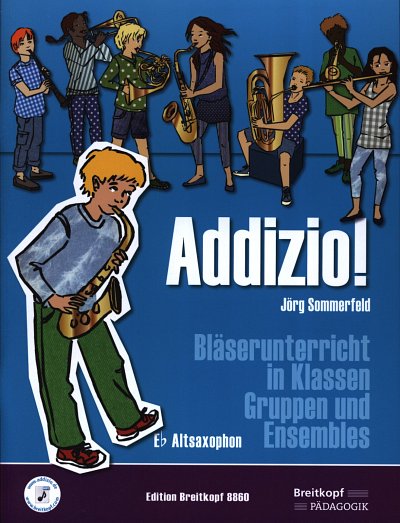 J. Sommerfeld: Addizio! - Schülerheft Altsaxophon, Blkl/Asax