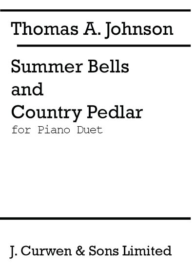 T.A. Johnson: Summer Bells And Country Pedlar, Klav4m (Sppa)