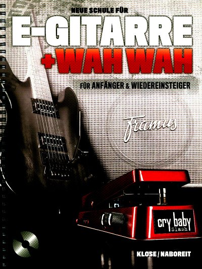 I. Klose: Neue Schule für E-Gitarre + Wah Wah, E-Git (CD)