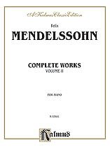 F. Mendelssohn Bartholdy y otros.: Mendelssohn: Complete Works (Volume II)