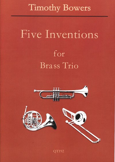 T. Bowers: 5 Inventions, TrpHrnPos (Pa+St)