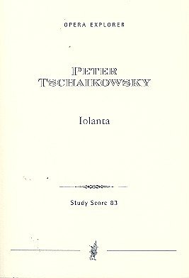 P.I. Tschaikowsky: Iolante, GsGchOrch (Stp)