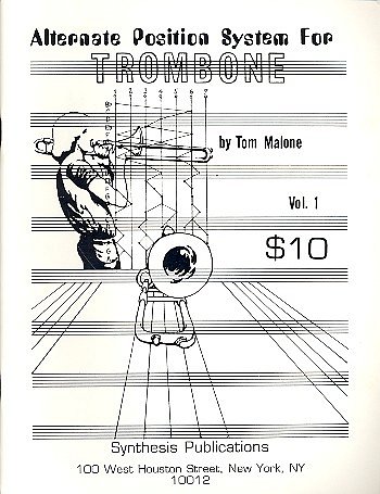 Malone Tom: Alternate Position System For Trombone 1