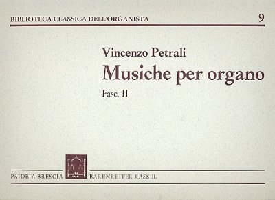 Petrali Vincenzo Antonio: Musiche Per Organo Fascicolo 2 Bib