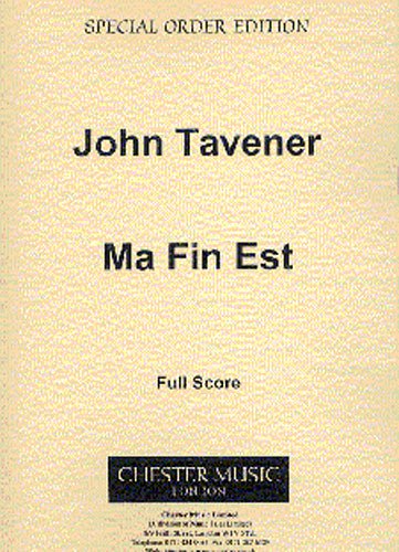 J. Tavener: Ma Fin Est, Blech (Part.)