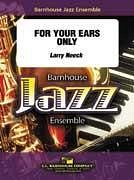 L. Neeck: For Your Ears Only, Jazzens (Pa+St)