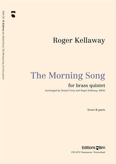 R. Kellaway: The Morning Song, 5Blech (Pa+St)