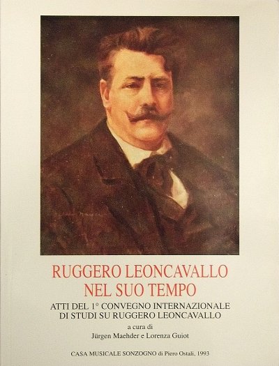 Ruggero Leoncavallo nel suo tempo (Bu)