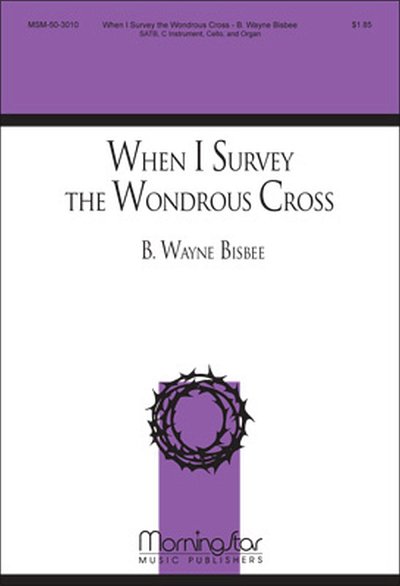 When I Survey the Wondrous Cross (Chpa)