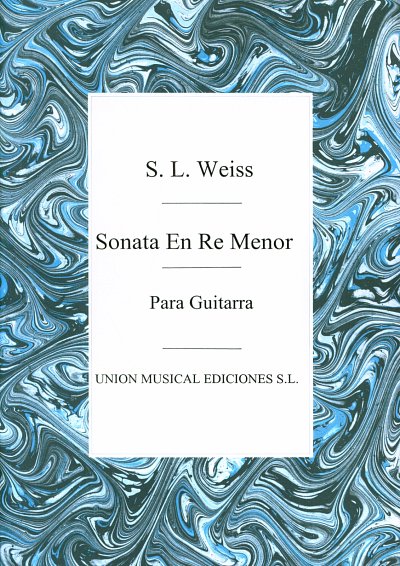 S.L. Weiss: Sonata En Re Menor, Git