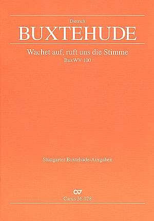D. Buxtehude: Wachet auf, ruft uns die Stimme BuxWV 100 / Pa