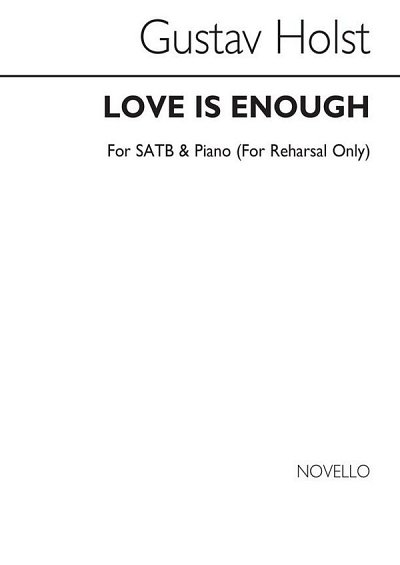 G. Holst: Love Is Enough, GchKlav (Chpa)