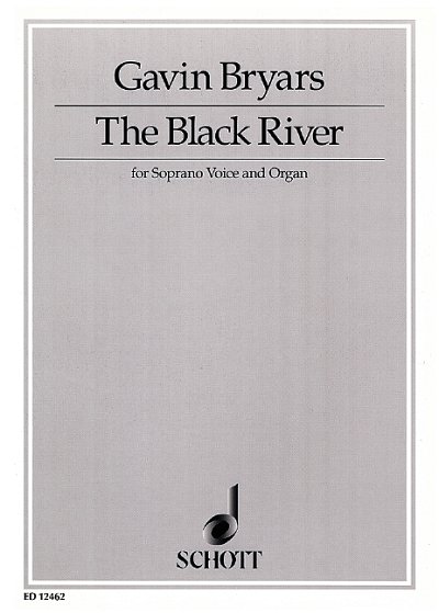 G. Bryars: The Black River , GesSOrg (Part.)
