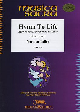 N. Tailor: Hymn To Life (+ Organ optional)