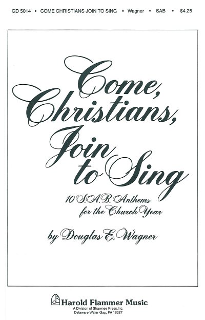 D. Wagner: Come, Christians, Join to Sing, Gch3Klav (Chpa)