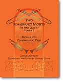 G. Aichinger y otros.: Two Renaissance Motets for Brass Quartet, Vol. 2