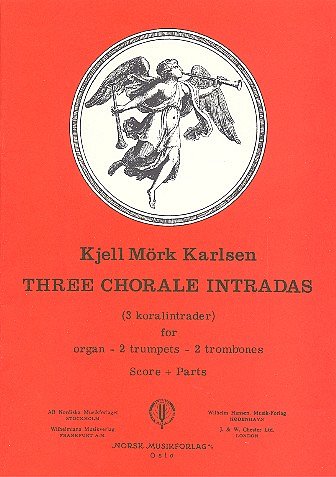 K.K. MORK: 3 Choral Intradas, 2 Trompeten, 2 Posaunen, Orgel