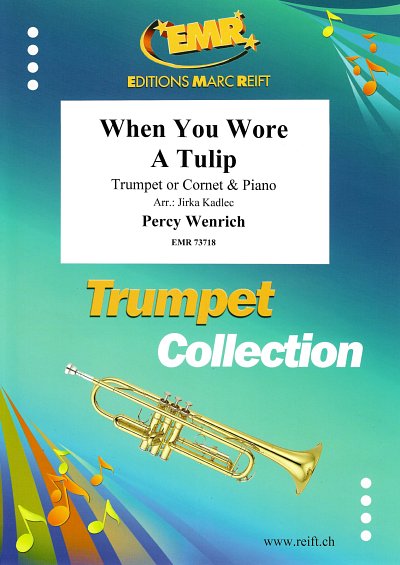 DL: P. Wenrich: When You Wore A Tulip, Trp/KrnKlav