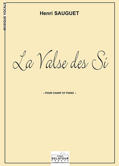 SAUGUET Henri: La valse des Si für Gesang und Klavier