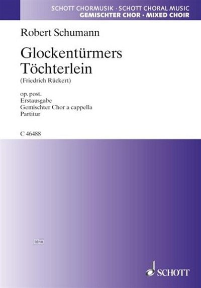 R. Schumann: Glockentürmers Töchterlein op. pos, GCh4 (Chpa)