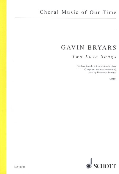 G. Bryars: Two Love Songs, Frauenchor SSA