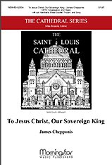 To Jesus Christ, Our Sovereign King (Chpa)