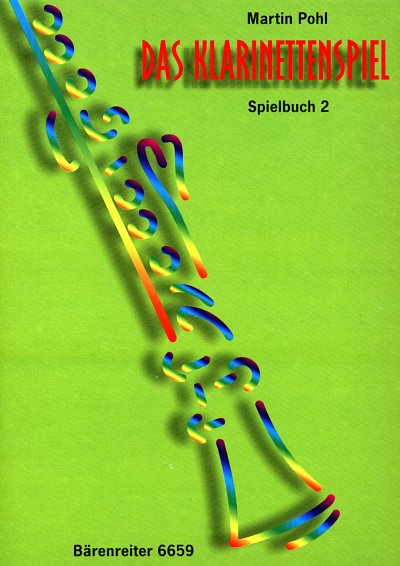M. Pohl: Das Klarinettenspiel - Spielbuch 2, Klar (LehrSp)