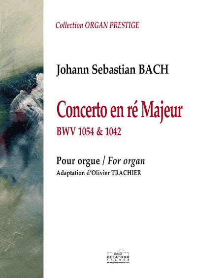 BACH Johann-Sebastia: Concerto in D-Dur für Orgel
