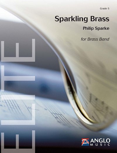 P. Sparke: Philip Sparke, Sparkling Brass Brass Band Partitur + Stimmen