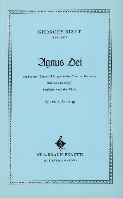 G. Bizet: Agnus Dei, GesGchOrch (KA)