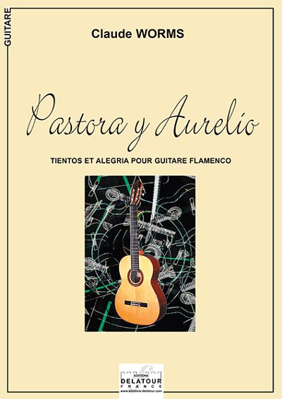 WORMS Claude: Pastora Y Aurelio für Flamenco Gitarre