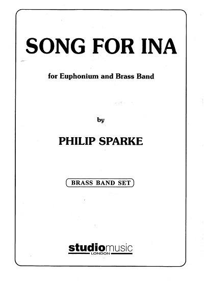 P. Sparke: Song for Ina, EupBrassb (Dir+St)
