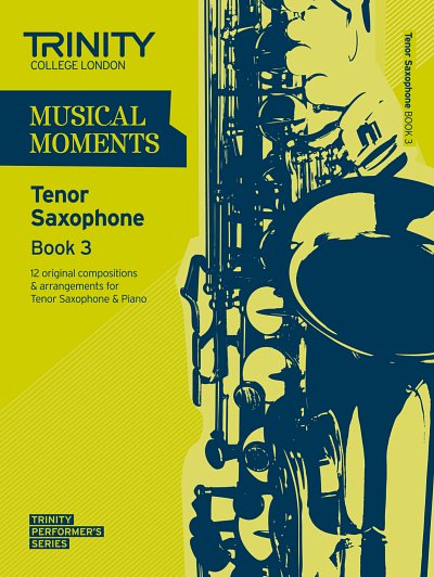 Musical Moments - Tenor Saxophone Book 3, Sax