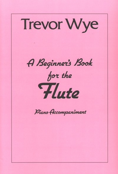 T. Wye: Beginner's book, FlKlav (Klavbegl)