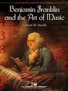 R.W. Smith: Benjamin Franklin and the Art of Music