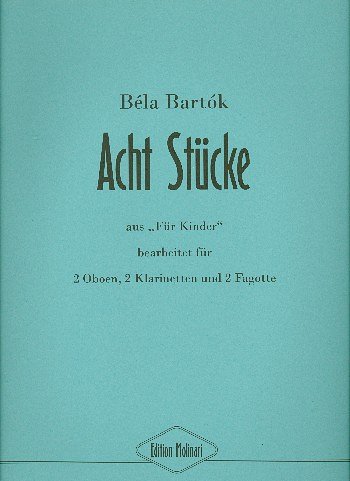 B. Bartok: 8 Stuecke Aus Fuer Kinder (Gyermekeknek