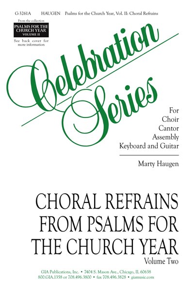 M. Haugen: Psalms for the Church Year-Vol. 2, Choral refrain
