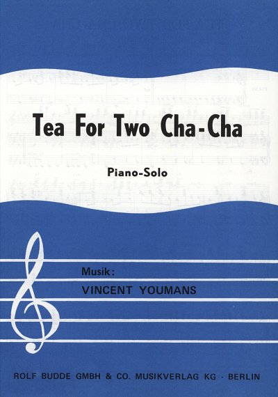 Youmans Vincent: Tea For Two Cha Cha
