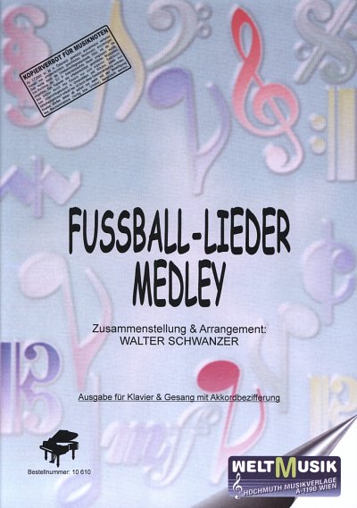 Schwanzer Walter: Fussballlieder Medley