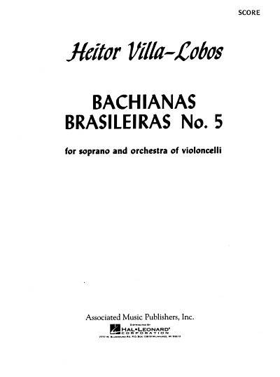 H. Villa-Lobos: Bachianas Brasileiras No. 5 (Part.)