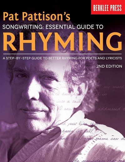 Pat Pattison's Songwriting: Ess. Guide to Rhyming (Bu)