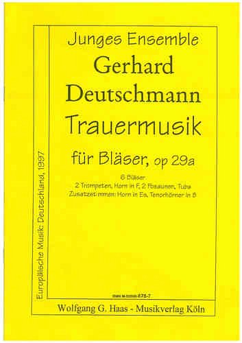 G. Deutschmann: Trauermusik für Bläser op. 29a