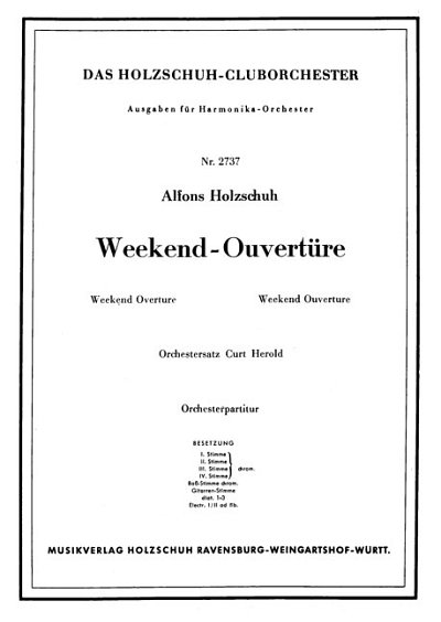 A. Holzschuh: Weekend Ouvertuere