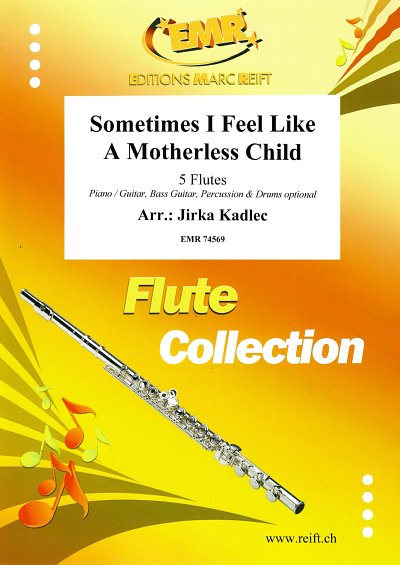 DL: J. Kadlec: Sometimes I Feel Like  A Motherless Child, 5F