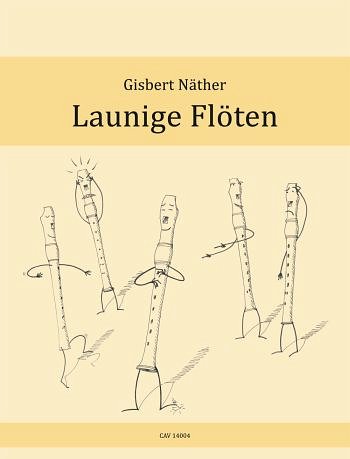 G. Näther: Launige Flöten, 5Blf (Pa+St)