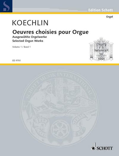 C. Koechlin: Ausgewählte Orgelwerke